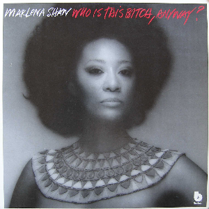 姐さん、まだまだ現役っすネ - Marlena Shaw 『Who Is This Bitch