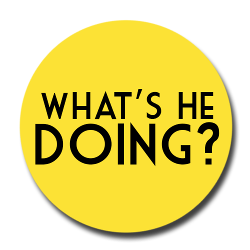 What's+He+Doing