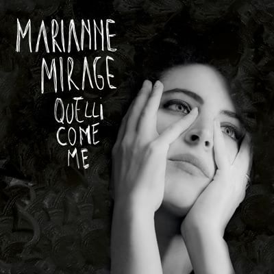 Marianne Mirage - Quelli come me
