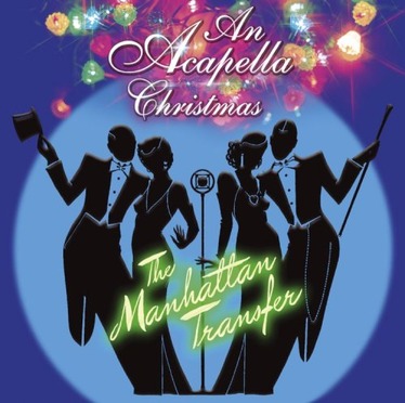 The Manhattan Transfer An Acapella Christmas