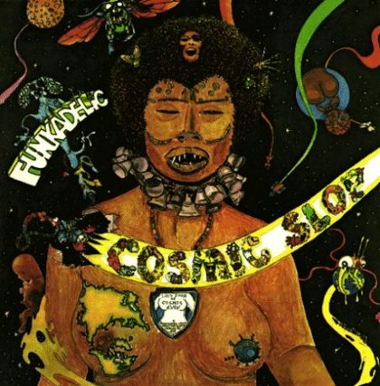 Funkadelic - Cosmic Slop(1973) : おいどん何処へ行く？ Blog版