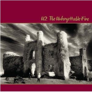 私にとってのU2の最高傑作－『焔（THE UNFORGETTABLE FIRE）』 : 我が