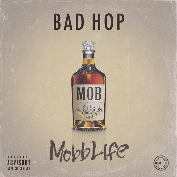 BAD HOP/Mobb Life