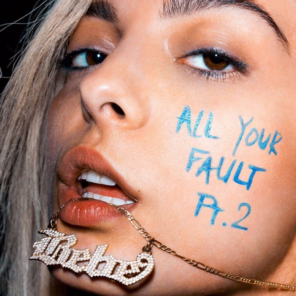 Bebe Rexha/All Your Fault: Pt. 2 - EP