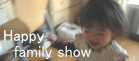Happy Family Show