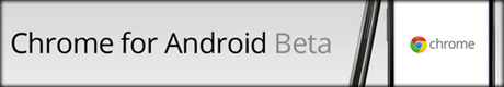 Chrome for Android Beta