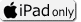 ipad only