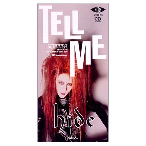 tell me 4thシングル 1994年3月24日発売 hide 生誕50周年記念