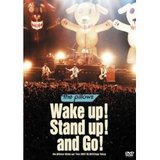 wake up! stand up! and go!