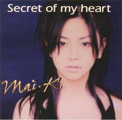 Secret of my heart¡¡Mai.K