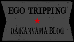 EGO TRIPPIN BLOG