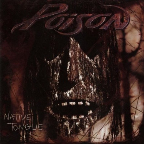 Poison 『Native Tongue』(1993) : おときき通信