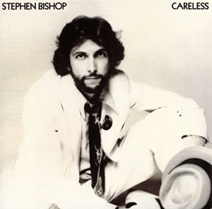Stephen Bishop『Careless』(1976) : おときき通信