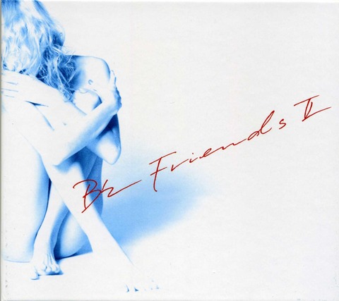 B'z 『FriendsⅡ』(1996) : おときき通信