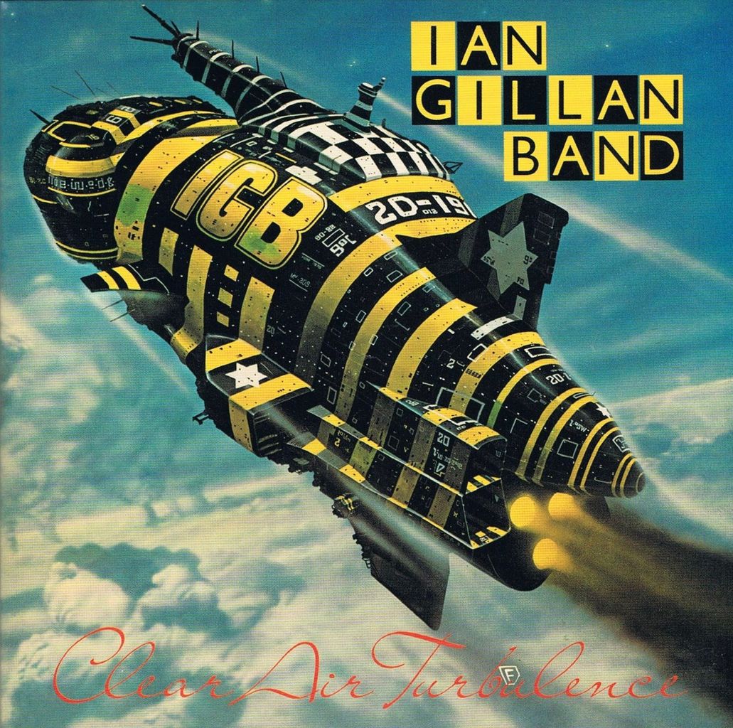 □ CLEAR AIR TURBULENCE ／ IAN GILLAN BAND : Light Mellow on the web ～  turntable diary ～