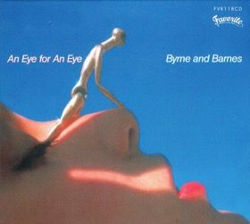 □ AN EYE FOR AN EYE ／ BYRNE AND BARNES : Light Mellow on