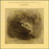 □ LOVE BYRD ／ DONALD BYRD AND 125TH STREET N.Y.C. : Light