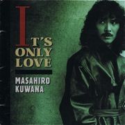 激レア／帯付き／桑名正博 IT'S ONLY LOVE LP レコード 非売品 桑名正博 / イッツ・オンリー・ラヴ | PASSTIME RECORDS / パス