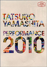 □ PERFORMANCE 2010 ／ 山下達郎 : Light Mellow on the web