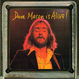 □ DAVE MASON IS ALIVE ／ DAVE MASON : Light Mellow on the