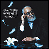 □ WEAR MY LOVE ／ DAVID T. WALKER : Light Mellow on the web