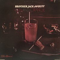 Brother Jack McDuff Gin And Orange 1969