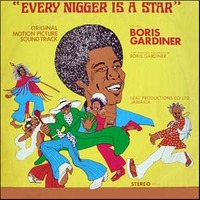 Boris Gardiner Every Nigger Is A Star 1973