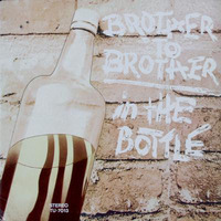 Brother To Brother In The Bottle 1974 Turbo