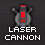 LASER CANNON