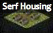Serf Housing