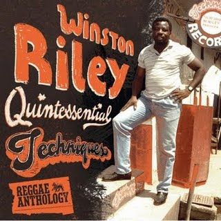 Reggae Anthology Winston RileyTechniques
