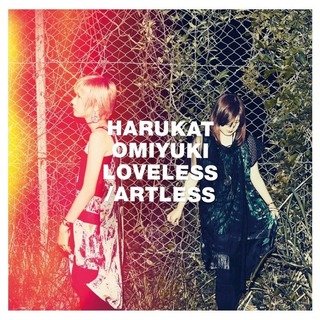 LOVELESS _ ARTLESS