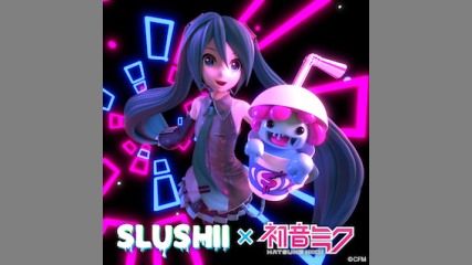 初音ミクさん×Slushii