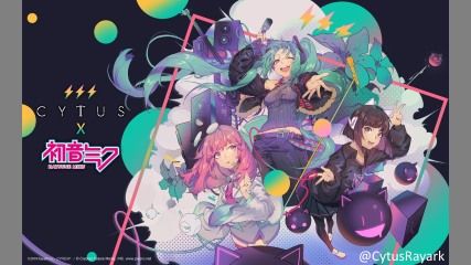 初音ミクさん×CytusII