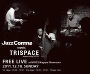 JazzComme meets TRISPACE supported by NOYES