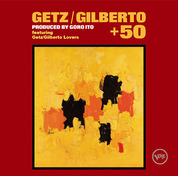 Getz:Gilberto+50