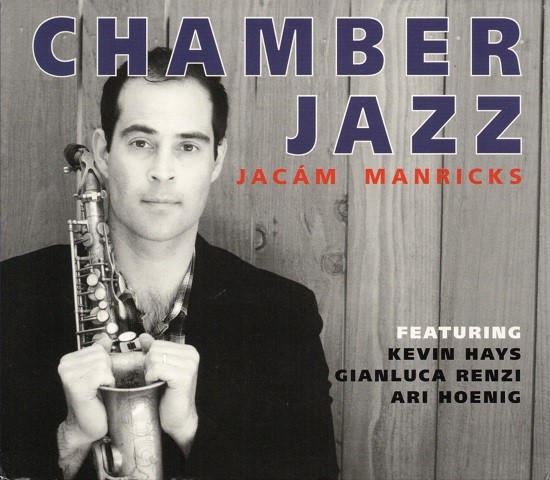 Jacam Manricks / Chamber Jazz