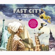 Metropole Orkest, Vince Mendoza / Fast City, A Tribute to Joe Zawinil