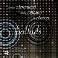 E.Pieranunzi, M.Johnson, J.Baron/Ballads（輸入盤） : Jazz & Drummer