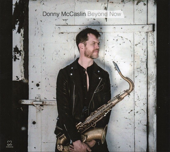 Donny McCaslin / Beyond Now