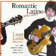 Lage Lund Quartet/Romantic Latino For Ladies : Jazz & Drummer