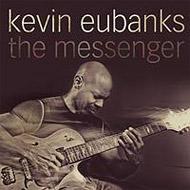 Kevin Eubanks / The Messenger