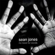 Sean Jones / No Need for Words