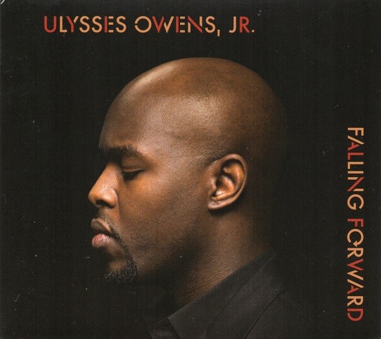 Ulysses Owens, Jr. / Falling Forward (J)