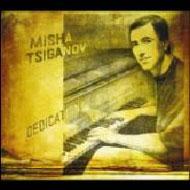 Misha Tsiganov / Dedication