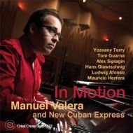 Manuel Valera and New Cuban Express / In Motion