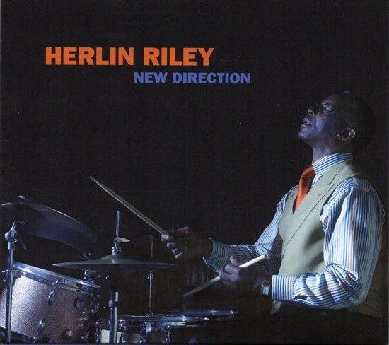 Herlin Riley / New Direction
