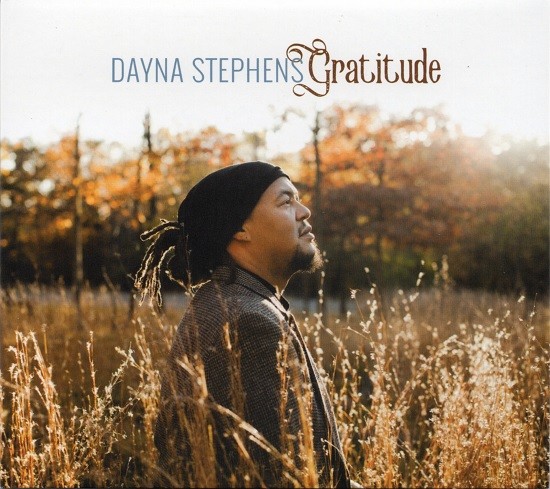 Dayna Stephens / Gratitude
