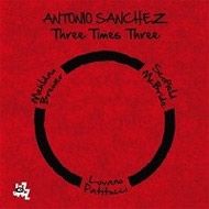 Antonio Sanchez / Three Times Three