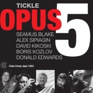 Opus 5 / Tickle